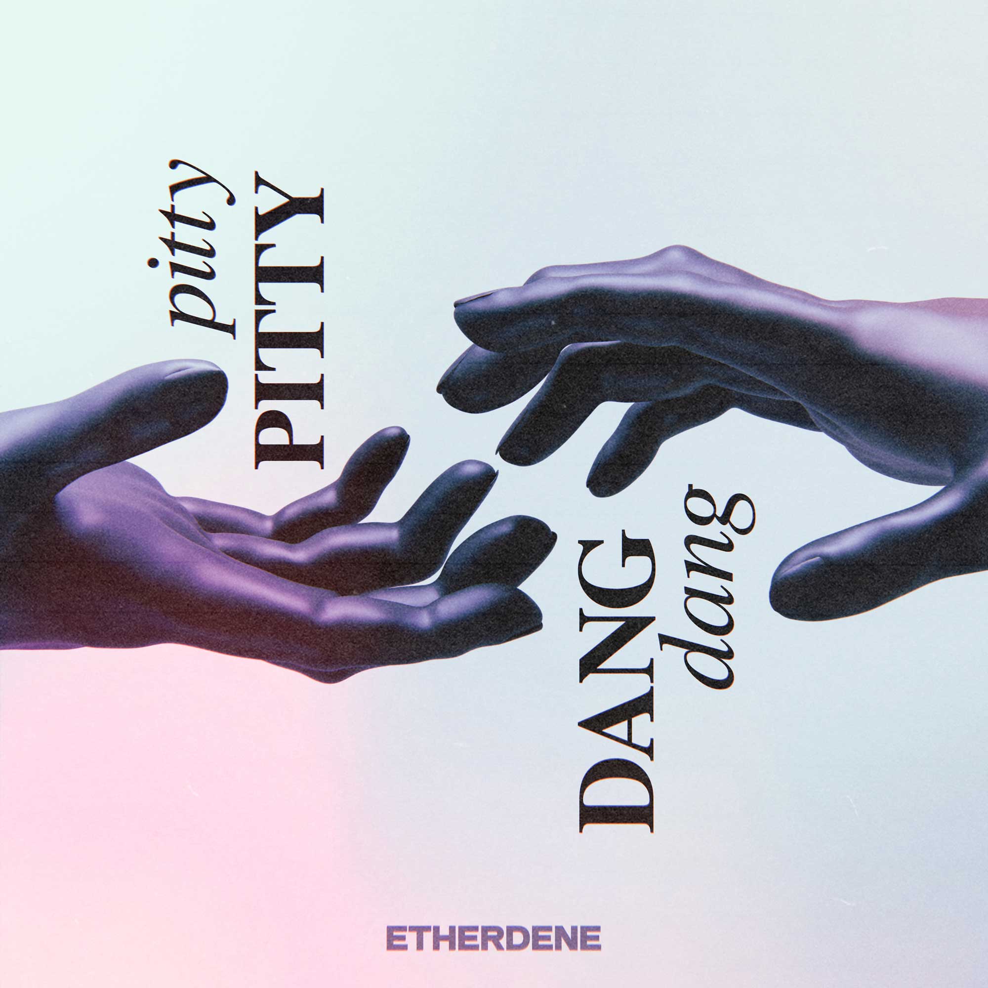 Etherdene - Pitty Pitty Dang Dang