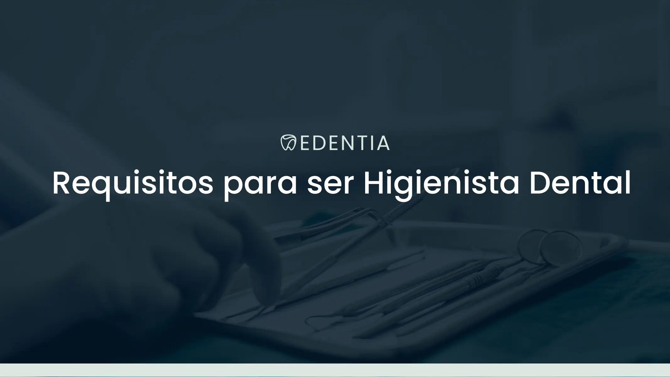 Requisitos para ser Higienista Dental