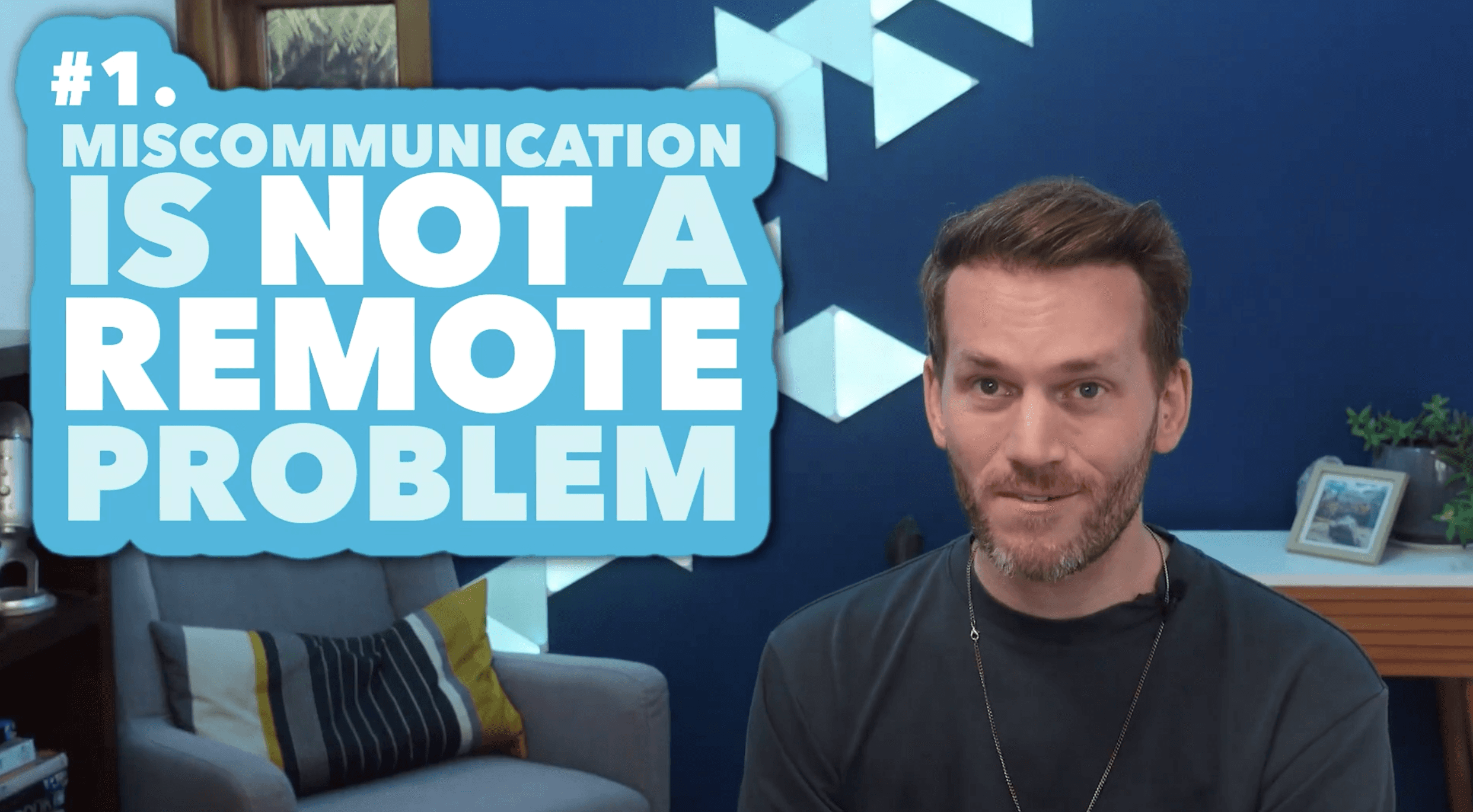An overlay graphic text ONE. MISCOMMUNICATION IS NOT A REMOTE PROBLEM