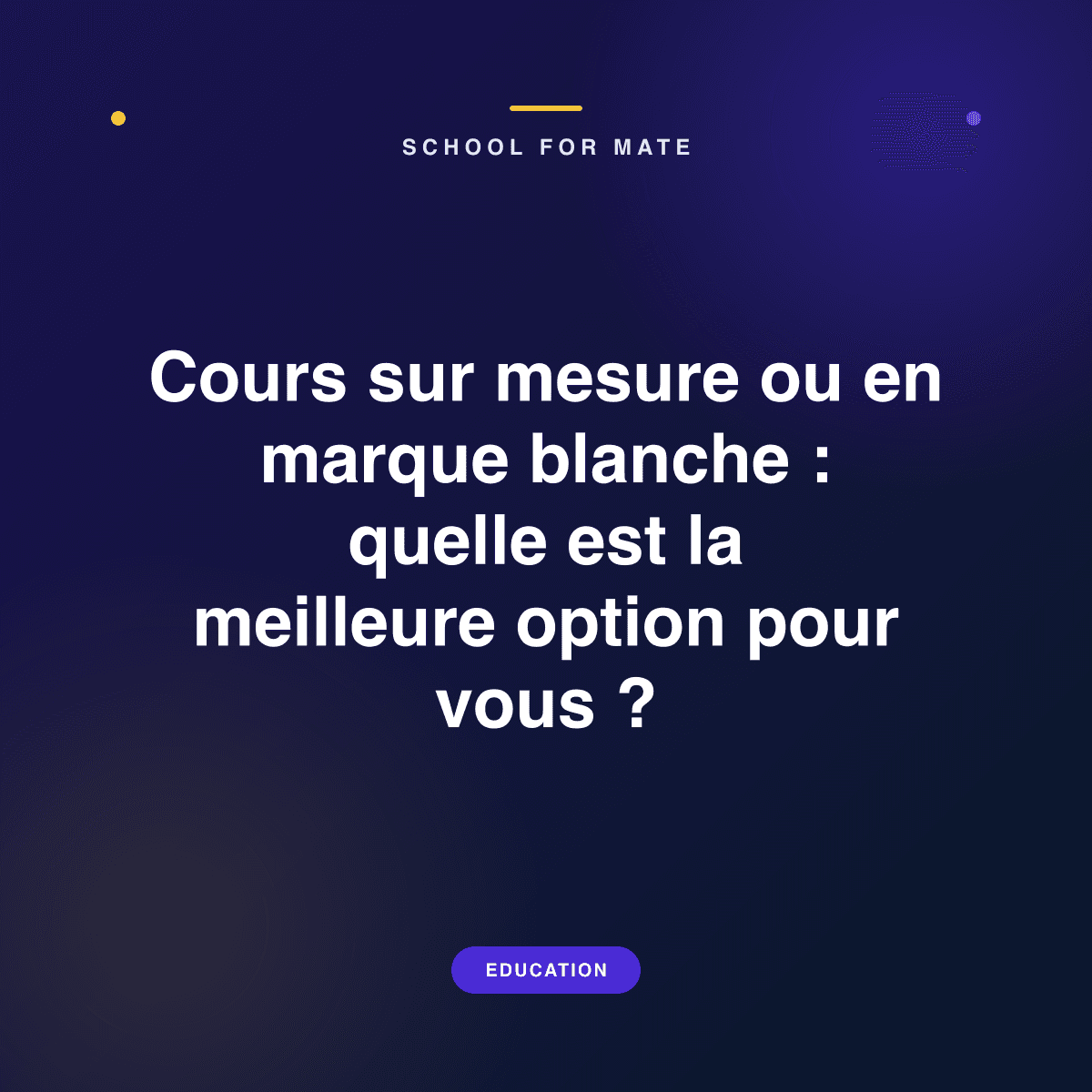 Illustration : Cours sur mesure ou en marque blanche : quelle est la meilleure option pour vous ?