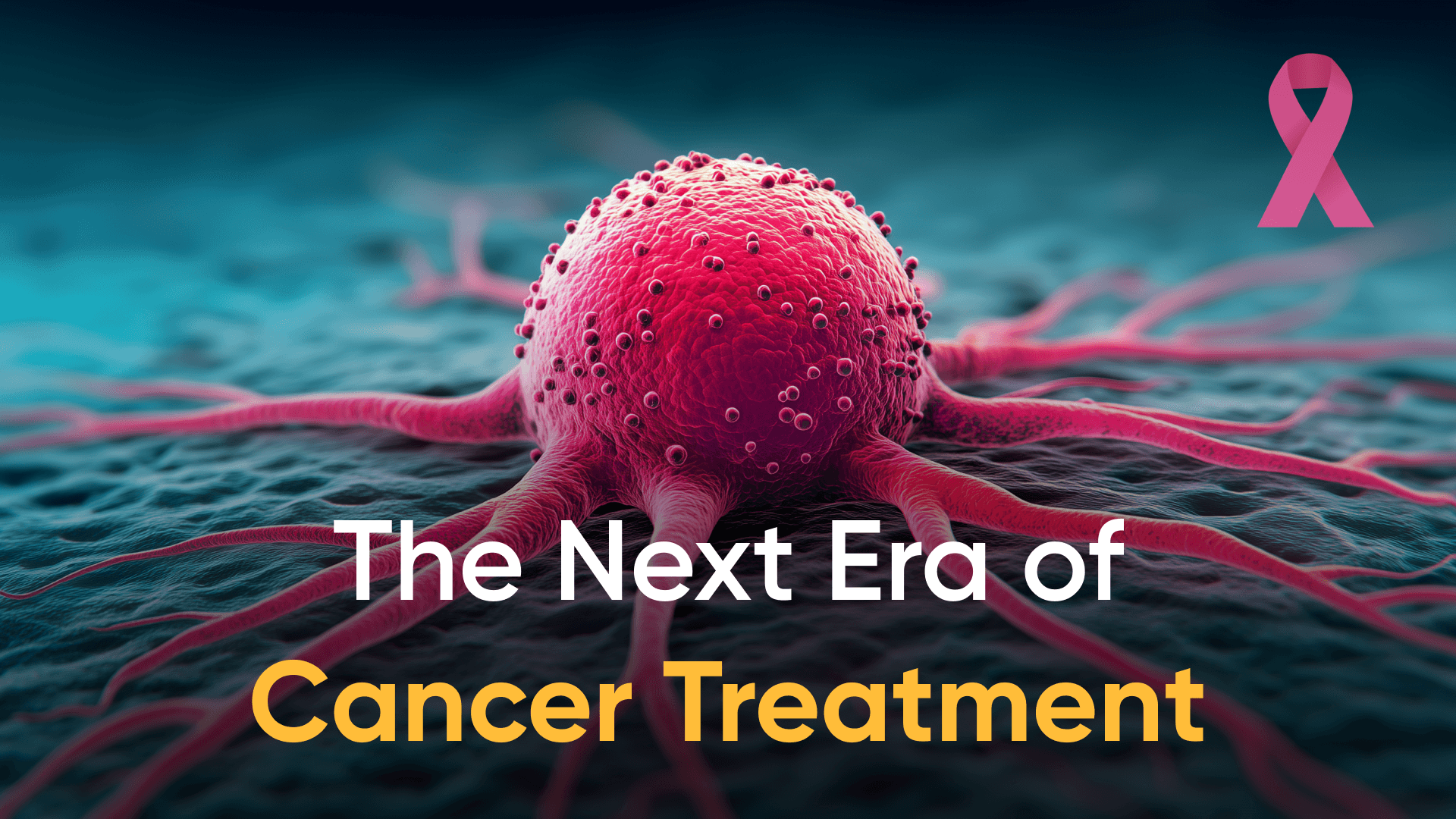 3D rendering of a cancer cell with the text 'The Next Era of Cancer Treatment'.