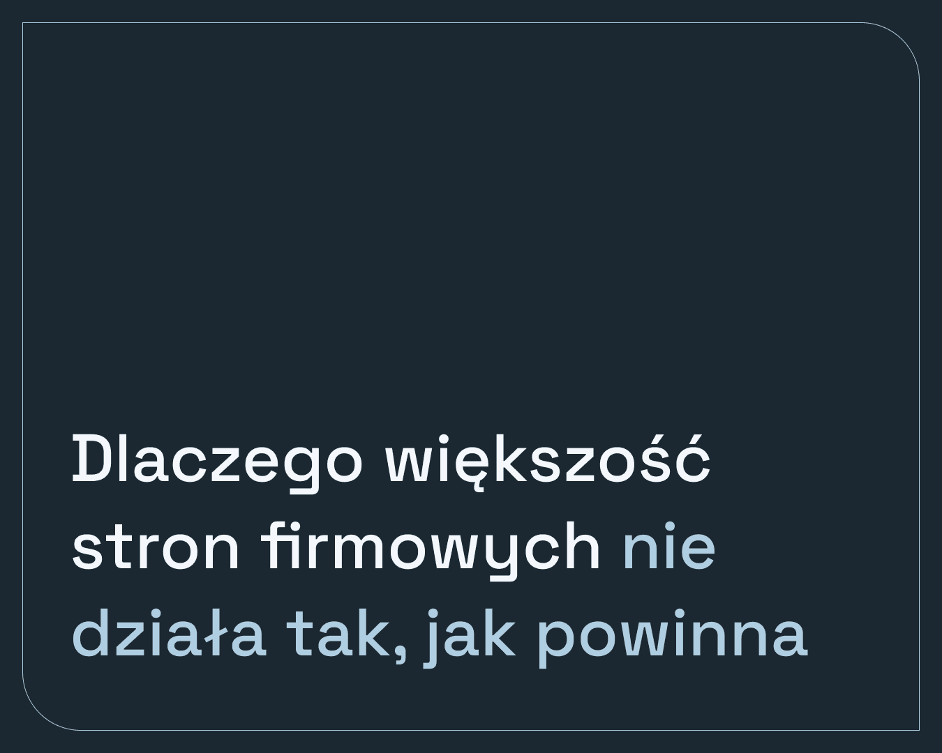 Dlaczego większość stron firmowych nie działa tak, jak powinna