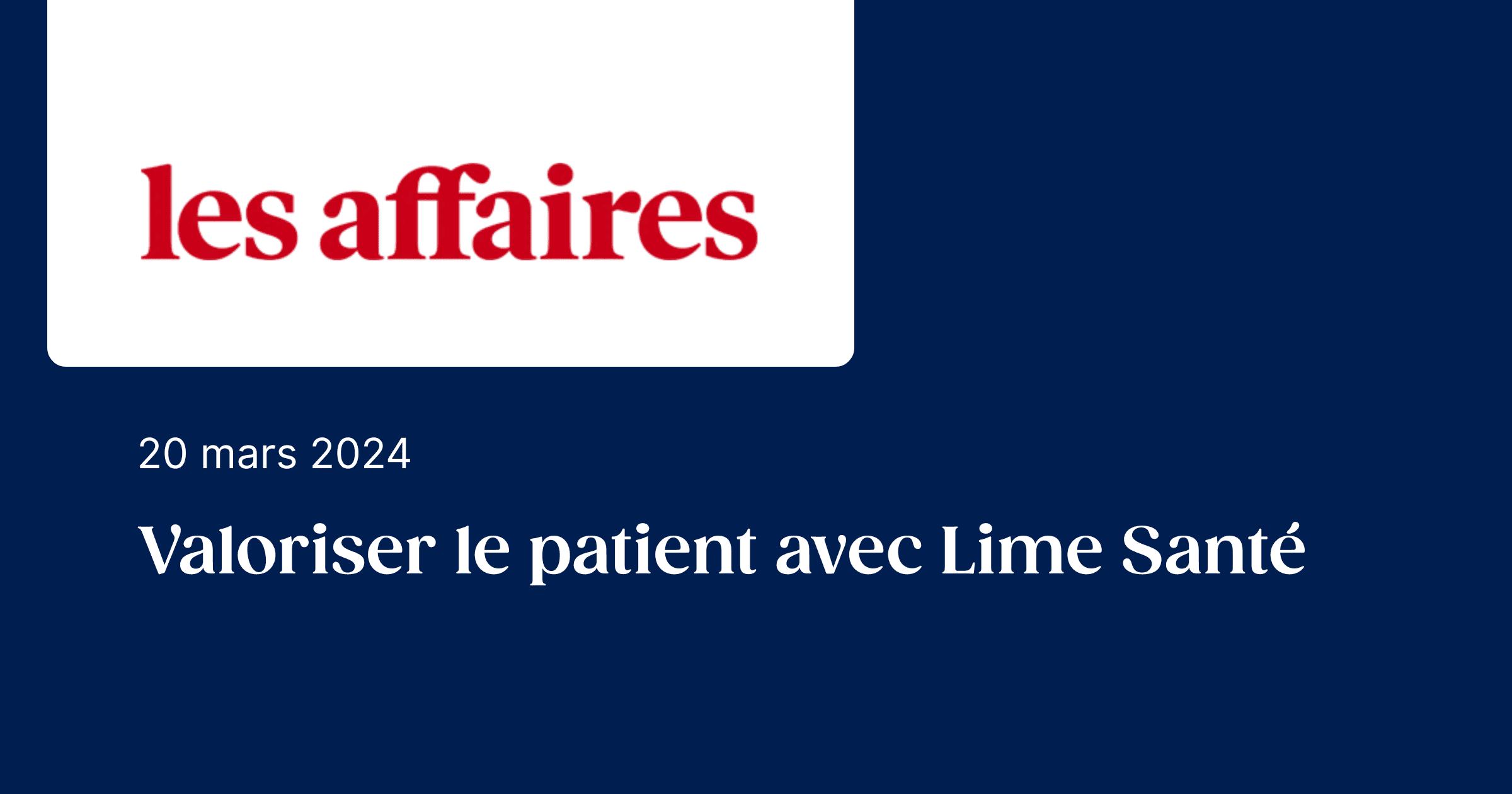 valoriser-le-patient-avec-lime-sante-les-affaires