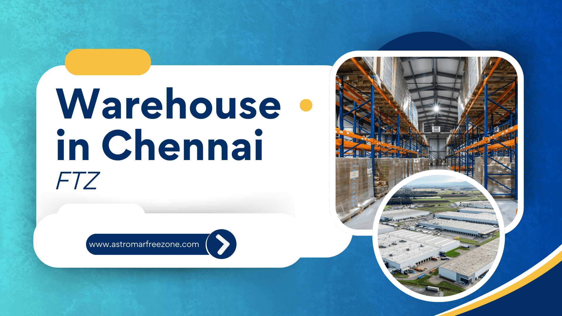 Warehouse in Chennai - Free Trade Zone