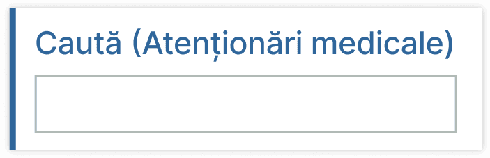 Căutare specifică după atenționări medicale