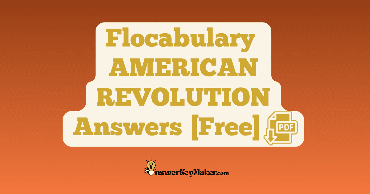 Download Flocabulary AMERICAN REVOLUTION Quiz, Read & Respond Answer Key PDF for Free.