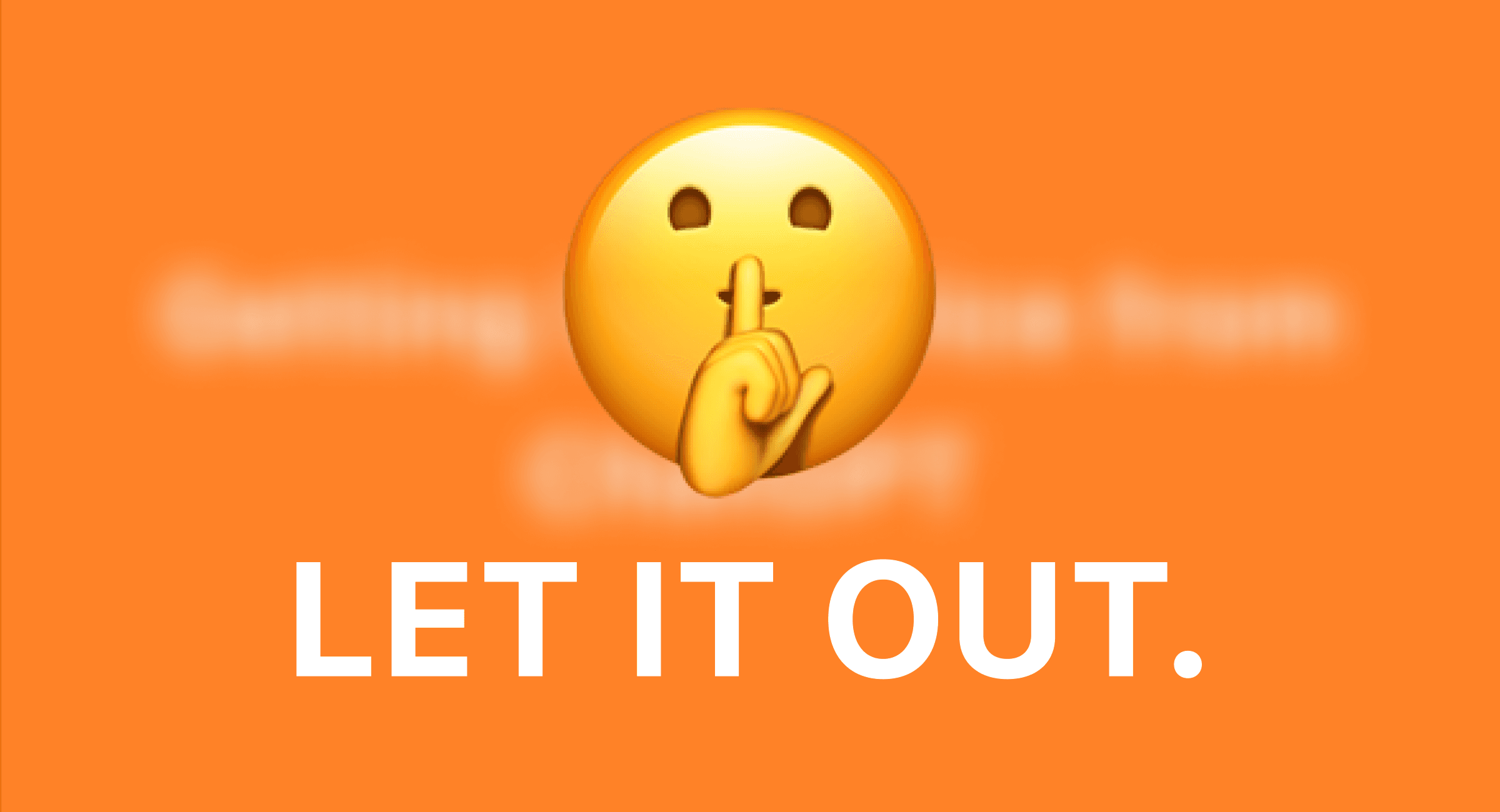 Let It Out