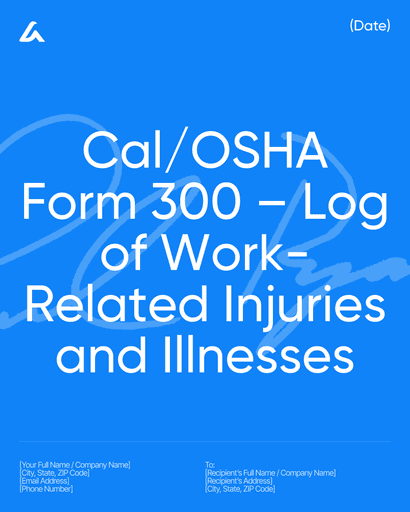 Cal/OSHA Form 300 – Log of Work-Related Injuries and Illnesses