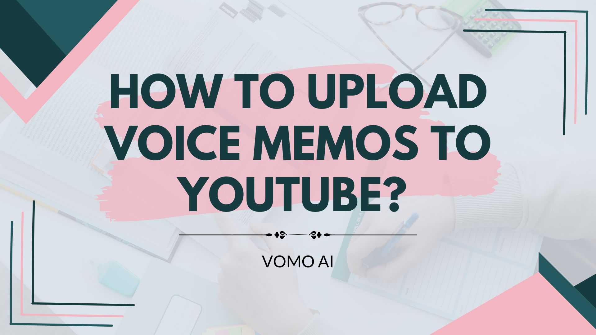 how-to-upload-voice-memos-to-youtube-a-step-by-step-guide-vomo-blog