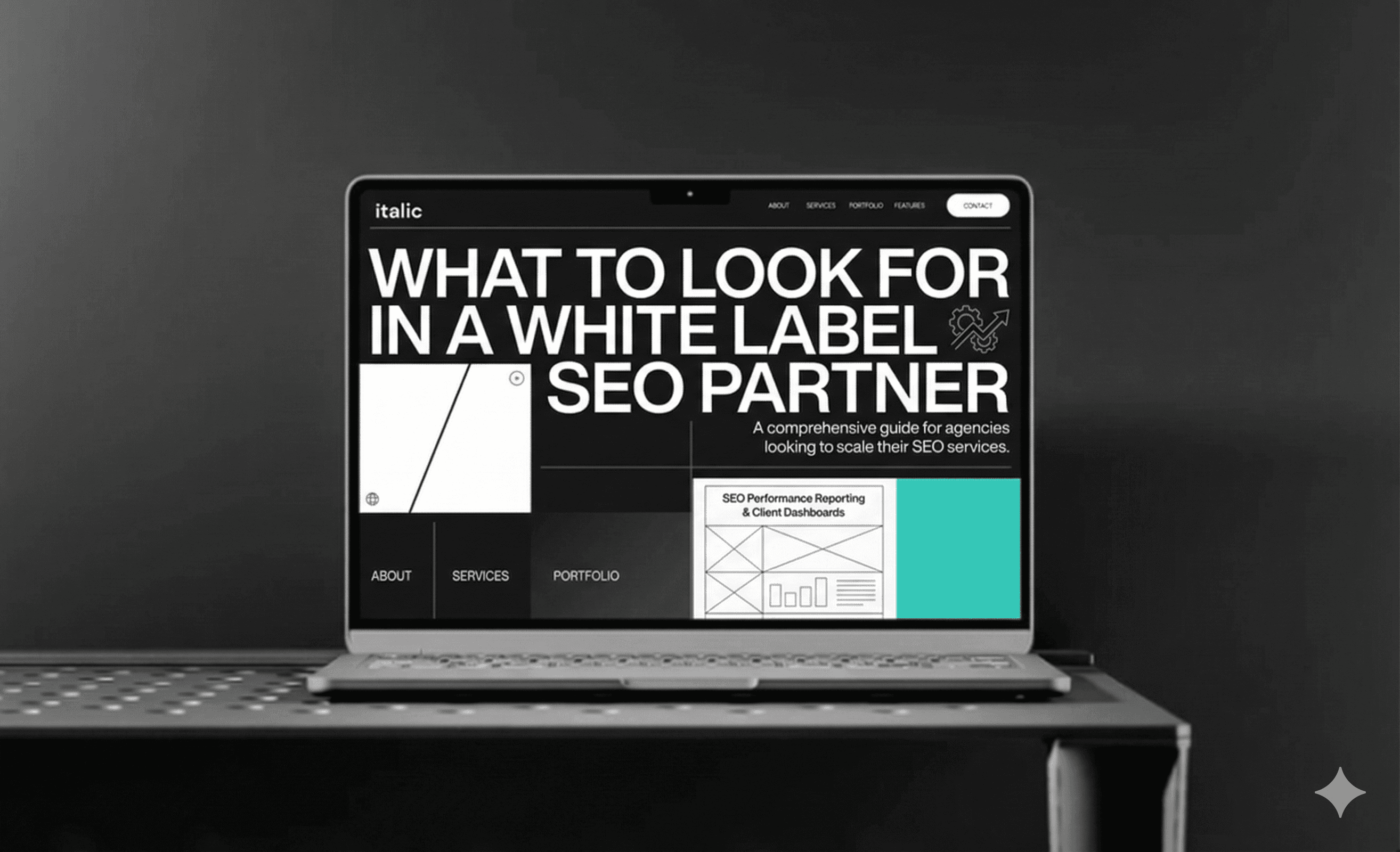 Laptop on table with the text "What to look for in a white label seo partner"