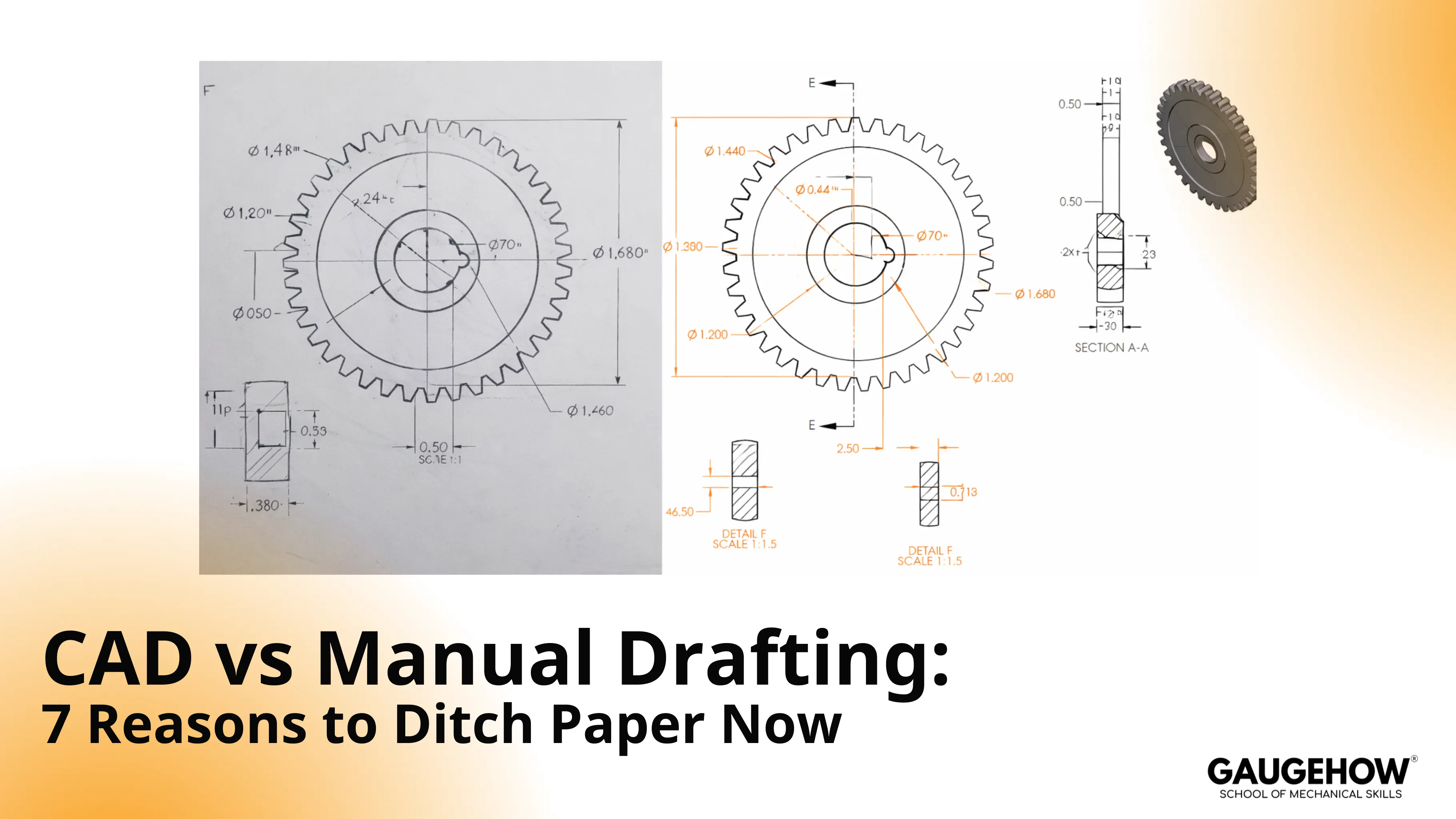CAD vs manual drafting title graphic showing gear sketch, CAD drawing, and 3D model