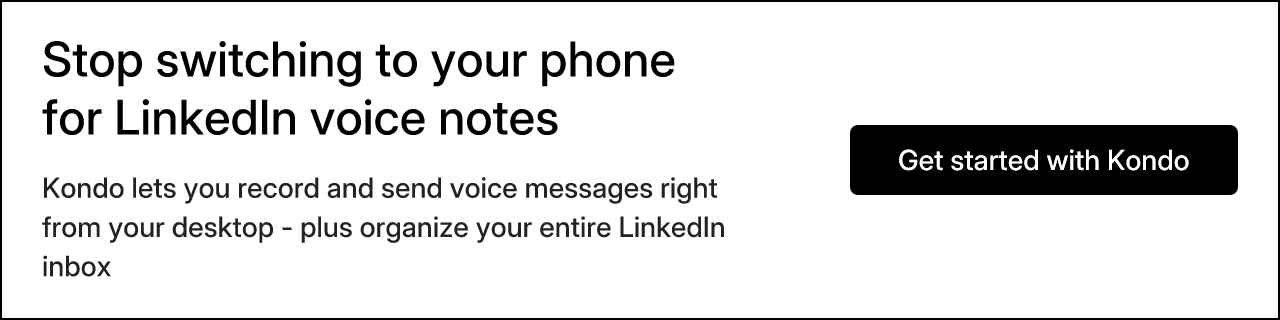 Stop switching to your phone for LinkedIn voice notes