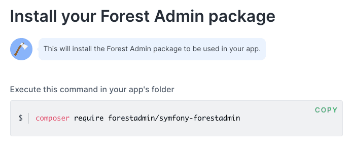 The installation command to setup Forest Admin on a Symfony project.