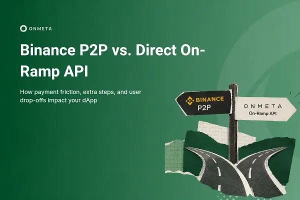 Binance P2P vs direct on-ramp API for buying crypto