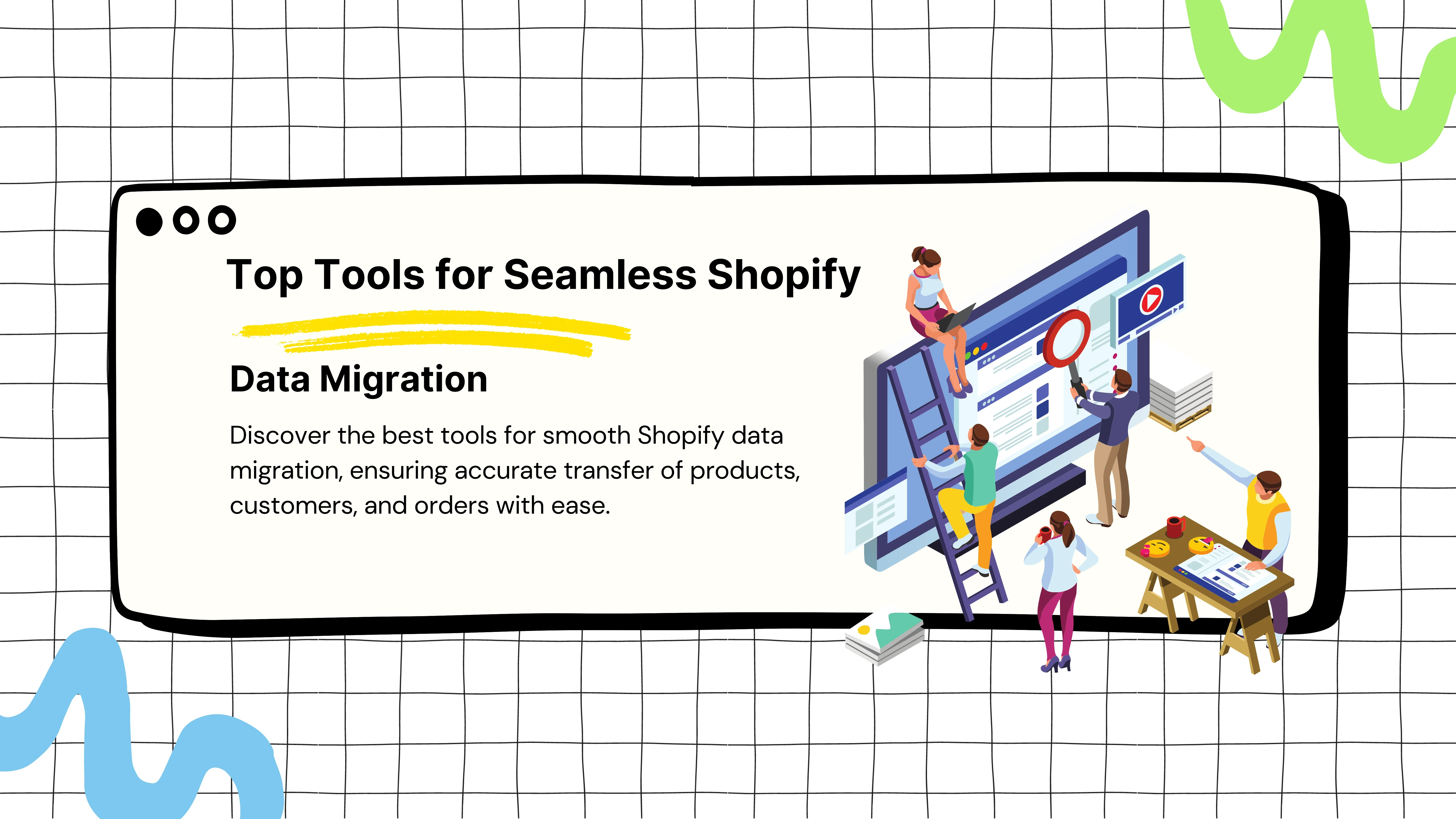 Top Tools for Seamless Shopify Data Migration