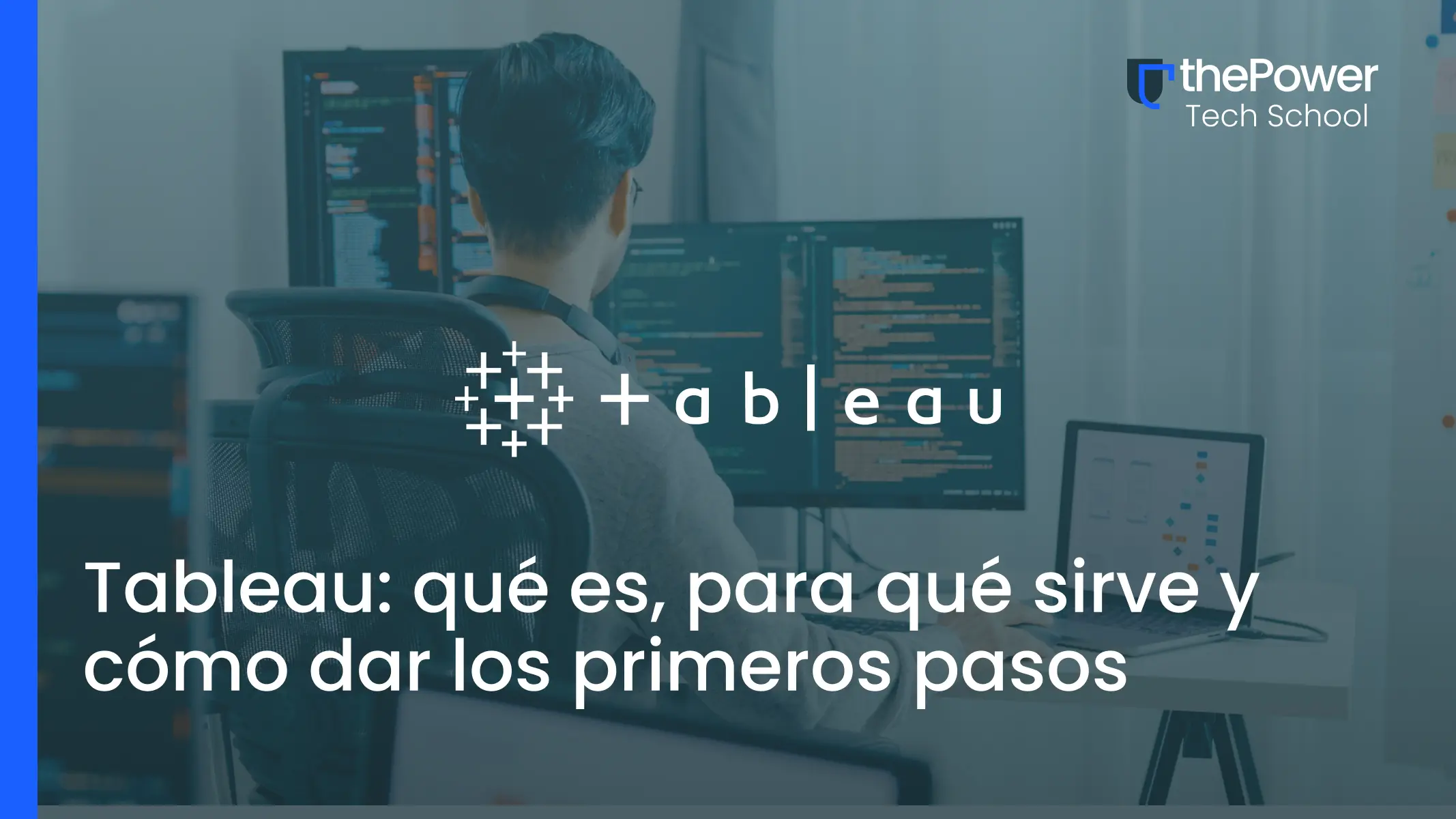 Tableau: qué es, para qué sirve y cómo dar los primeros pasos