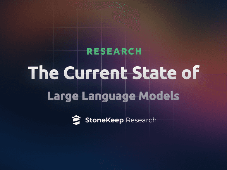 The Current State of Large Language Models