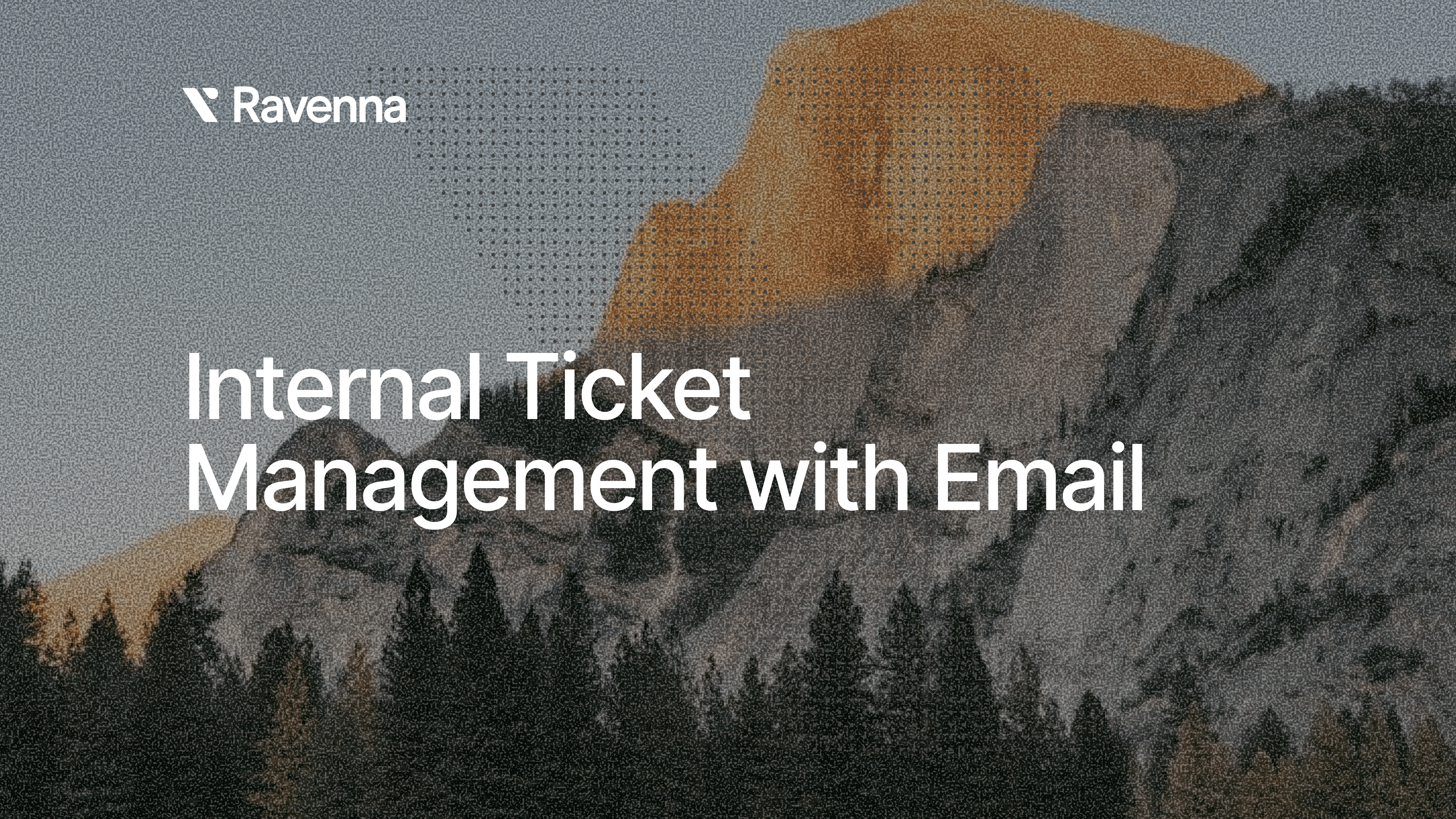 Internal Ticket Management with Email - Blog
