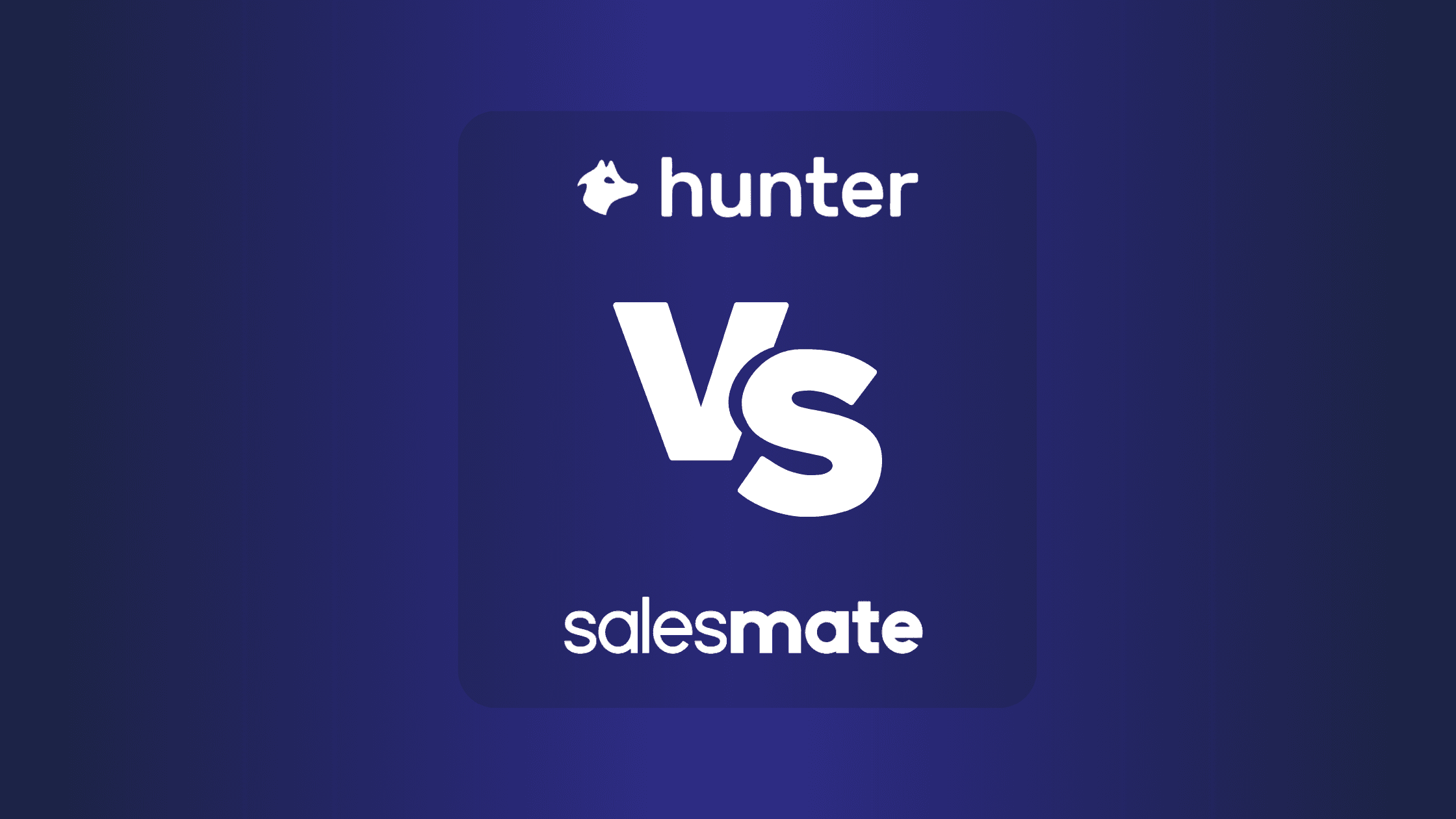 Hunter Vs Salesmate