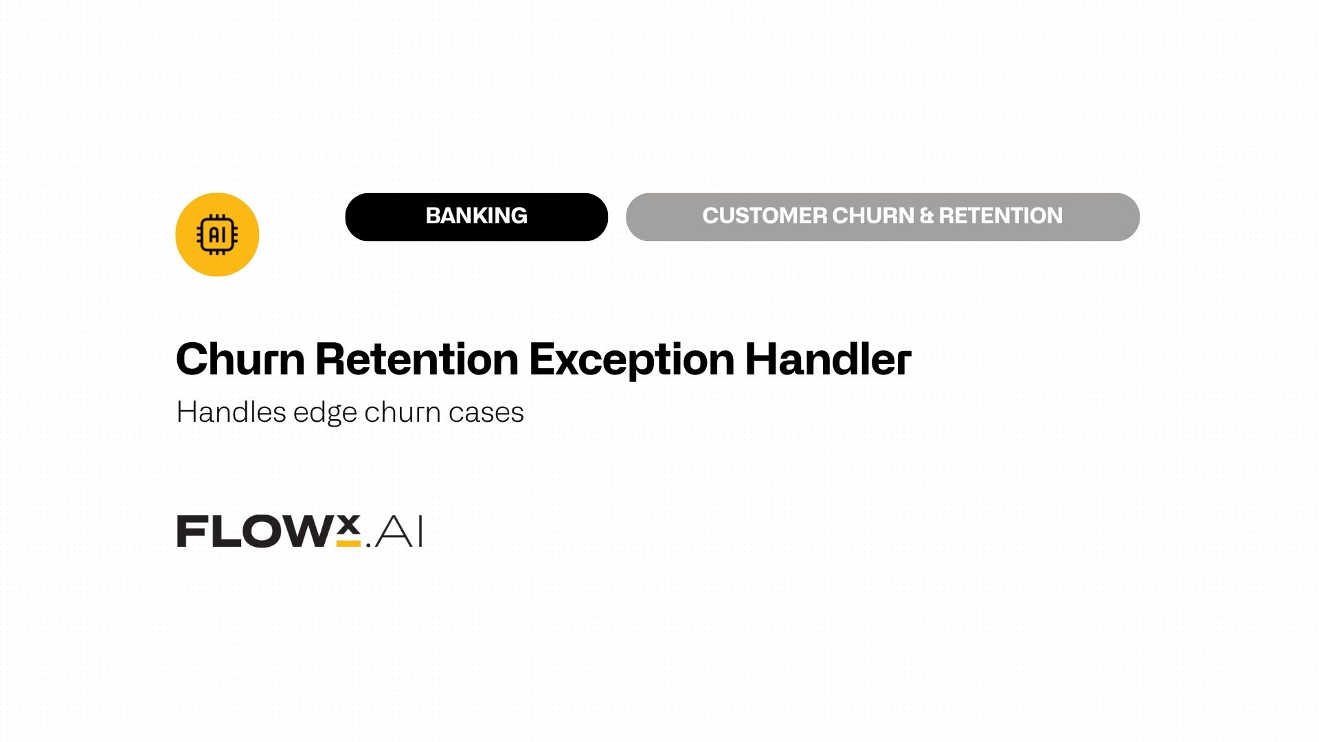 Churn Retention Exception Handler