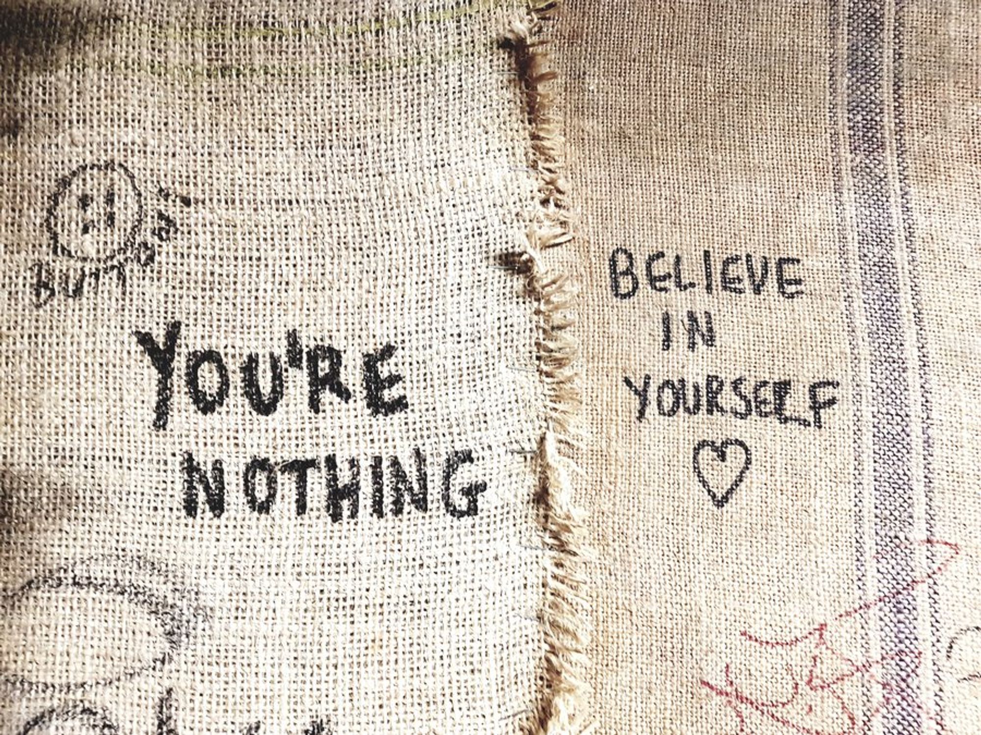 you're nothing believe in yourself writings