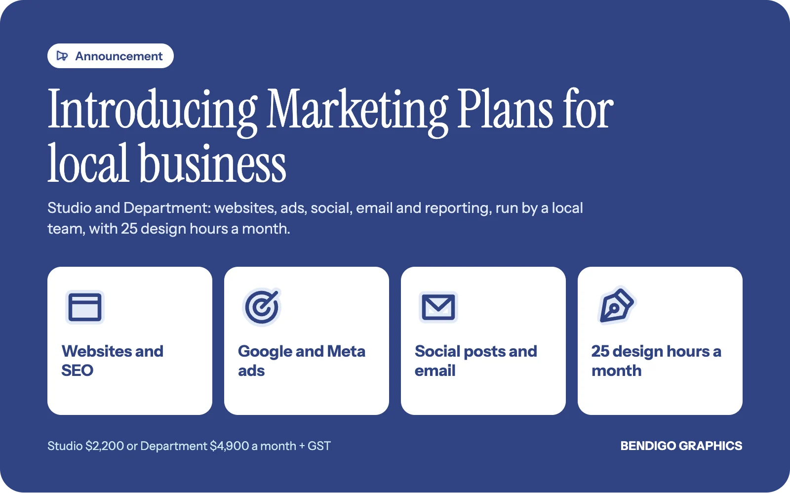 Announcement graphic for Bendigo Graphics Marketing Plans with tiles for websites and SEO, Google and Meta ads, social and email, and 25 design hours a month.