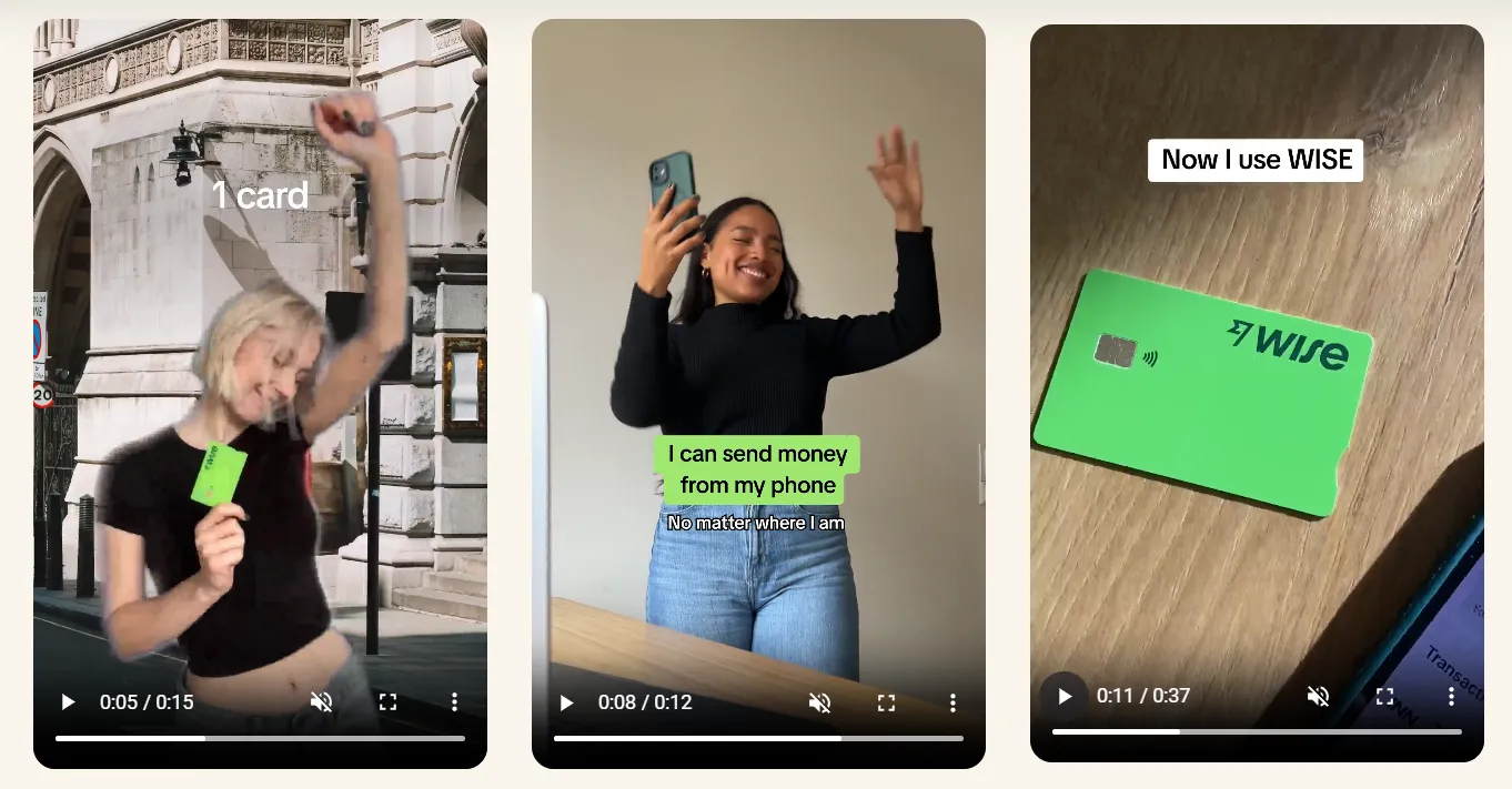 Three UGC-style video ads for Wise showing people dancing with a green card, sending money via phone, and a close-up of the Wise debit card highlighting ease of international payments.