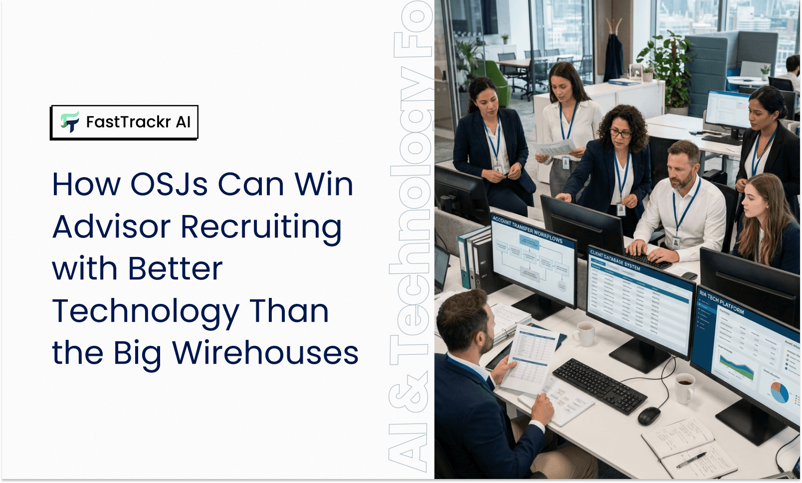 How OSJs Can Win Advisor Recruiting with Better Technology Than the Big Wirehouses
