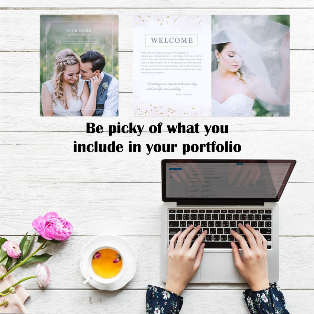 Be picky of what you include in your portfolio