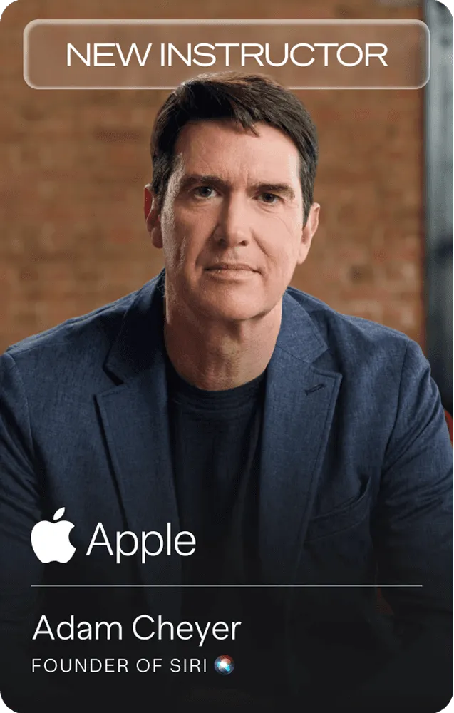 Adam Cheyer (NEW INSTRUCTOR) Founder of Siri (Apple)
