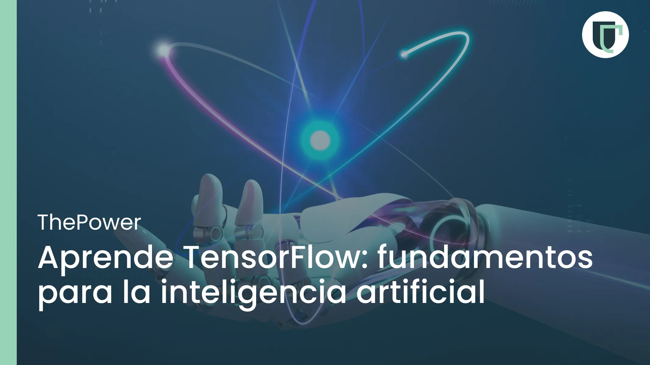 Aprende TensorFlow: fundamentos para la inteligencia artificial