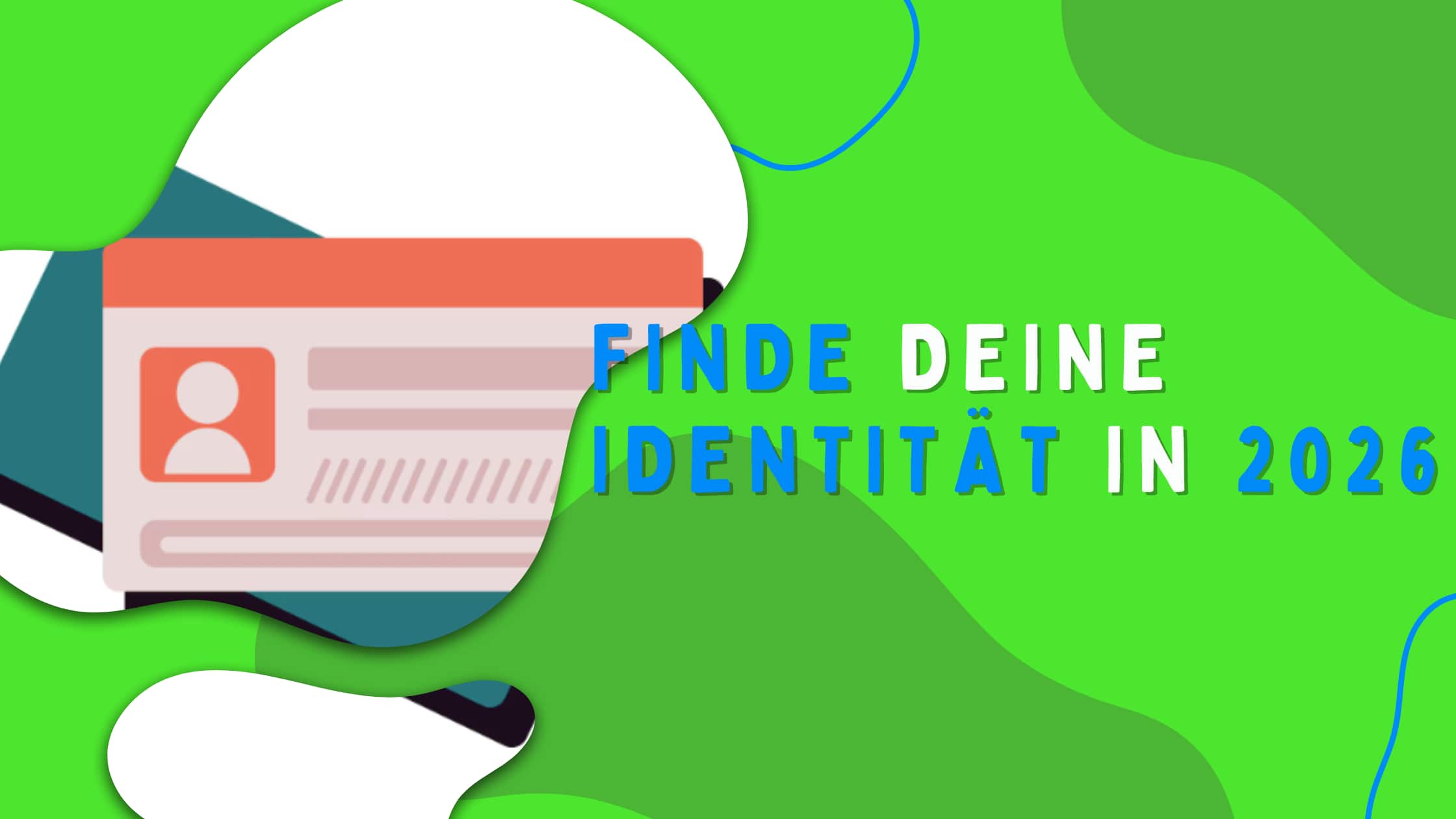Illustration eines stilisierten Ausweises auf grünem Hintergrund mit organischen Formen. Daneben steht der Text „Finde deine Identität in 2026“, passend zum Thema Content Identität und Social Media Positionierung.