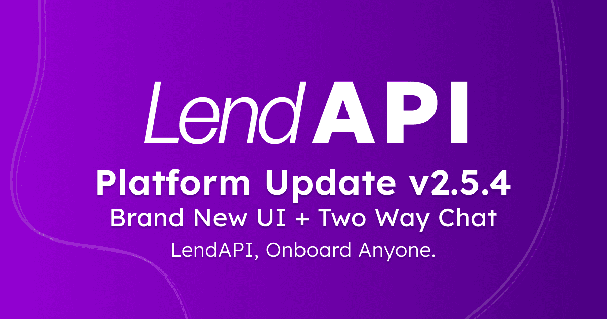 LendAPI Platform Release v2.6.4