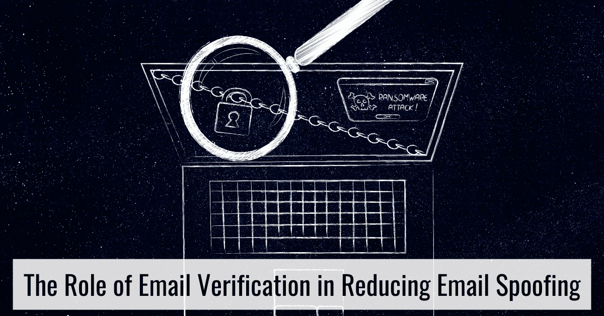 The Role of Email Verification in Reducing Email Spoofing