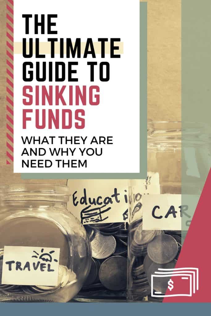 Pinterest pin for The Ultimate Guide to Sinking Funds