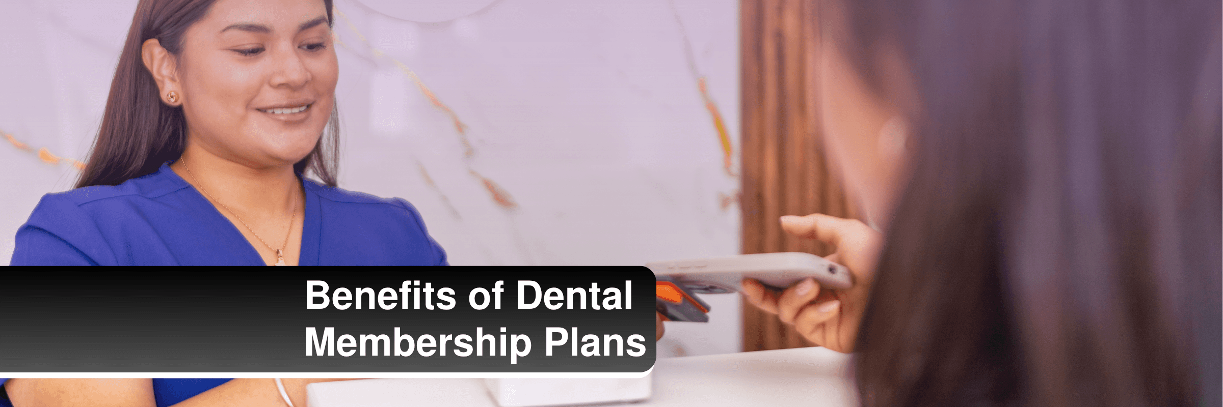 Dental patient subscribing to a dental membership plan