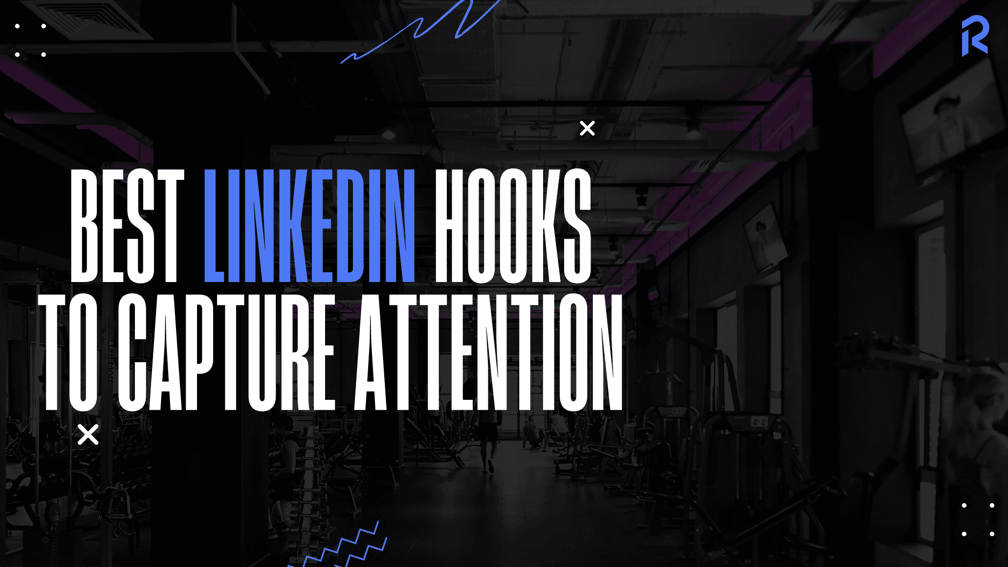 Best linkedin hooks to capture attention