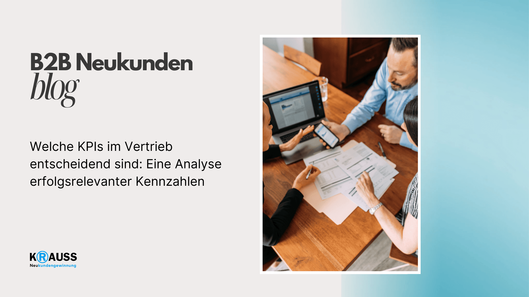 Welche KPIs im Vertrieb entscheidend sind: Eine Analyse erfolgsrelevanter Kennzahlen