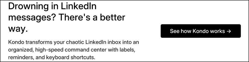 Drowning in LinkedIn messages? There's a better way.