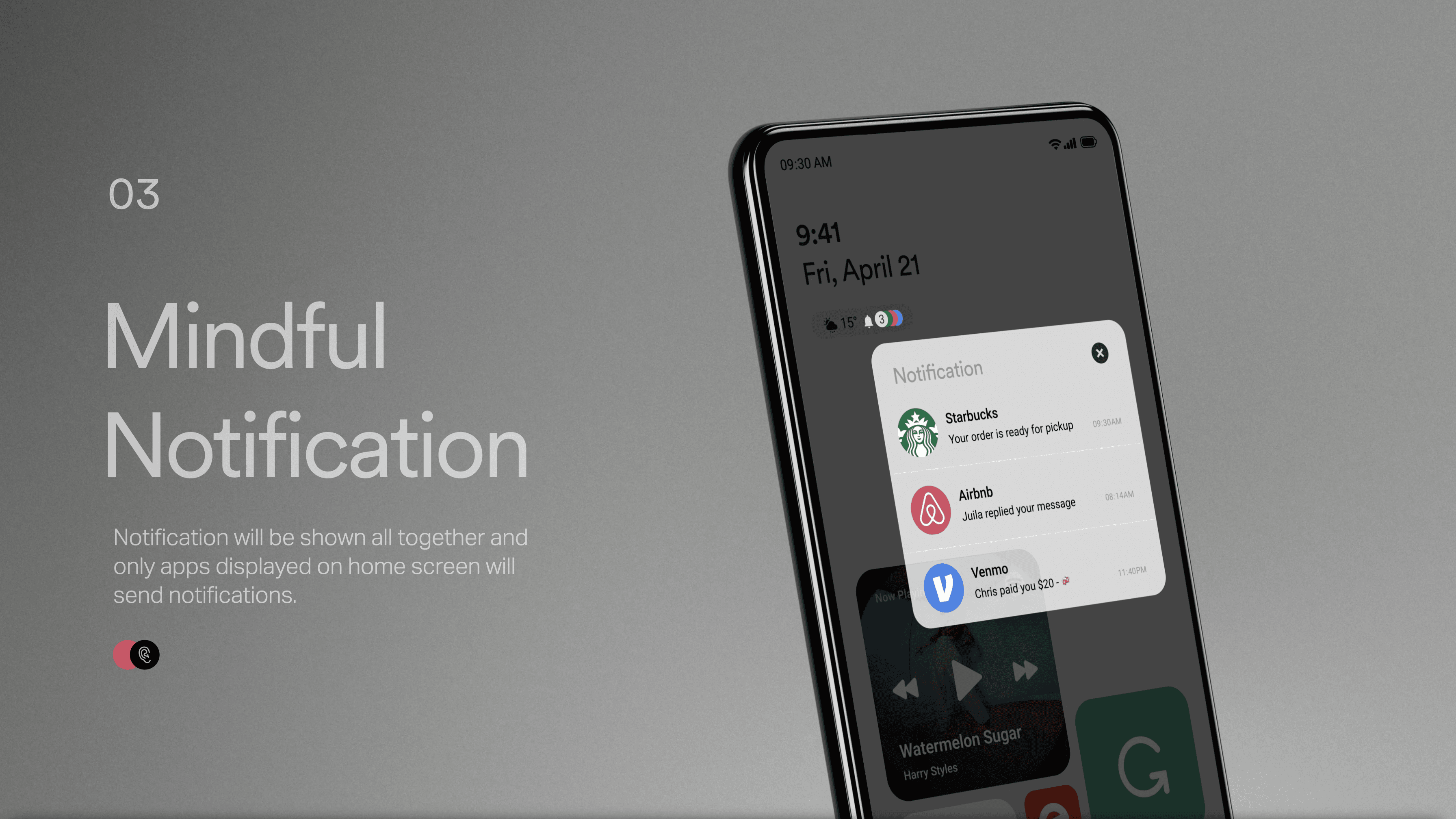 A smartphone displays a notification screen showing “Notification” from Starbucks, Airbnb, and Venmo. The time is 9:41, and the date is Fri, April 21. The notification shows “Your order is ready for pickup” at 9:26 AM and “Julia replied your message” at 11:14 AM. The phone’s home screen shows apps like Watermelon Sugar and Herry Style. The text “Mindful Notification” appears on the left.
