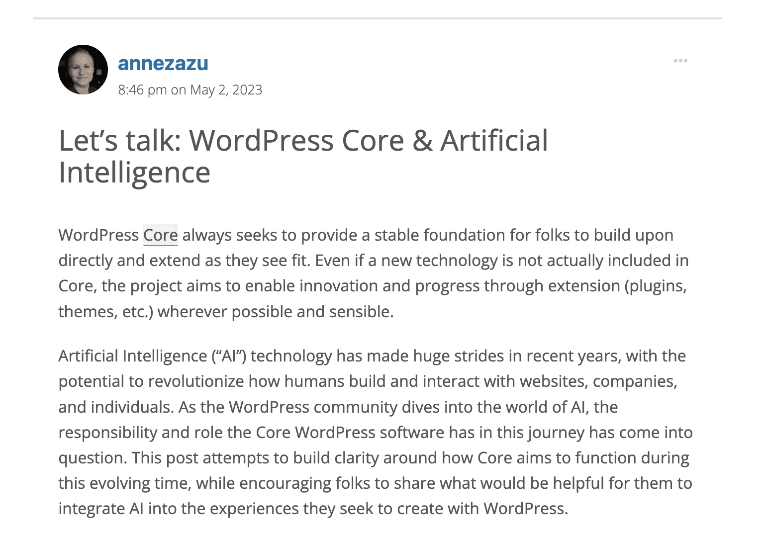 A blog post titled 'Let’s talk: WordPress Core & Artificial Intelligence' written by 'annezazu.' The post discusses how WordPress Core aims to provide a stable foundation for innovation and how AI technology is revolutionizing website development. It highlights the potential of AI and encourages WordPress users to share ideas for integrating AI into their experiences.
