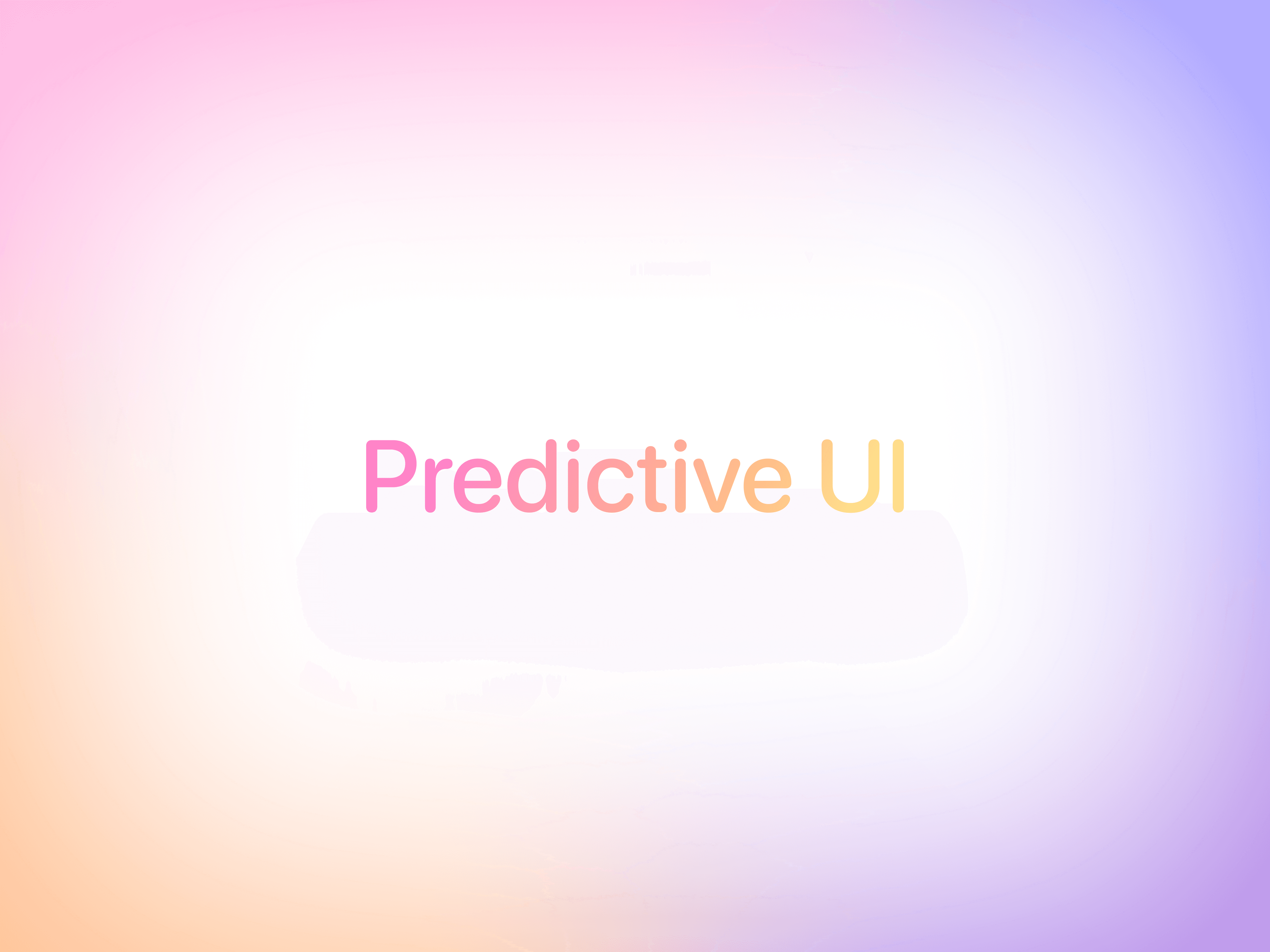 Predictive UI Cover