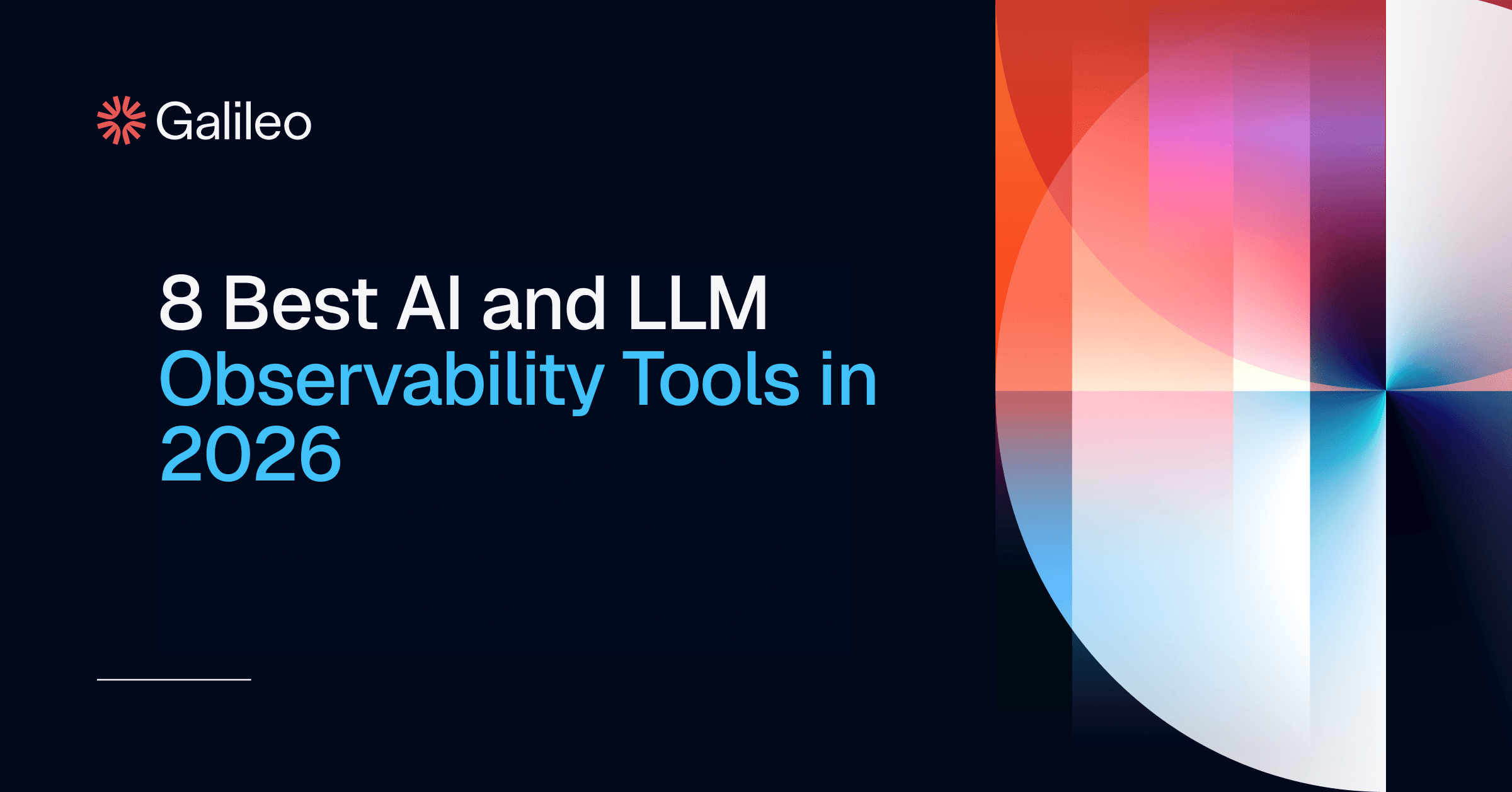 8 Best AI and LLM Observability Tools in 2026 | Galileo