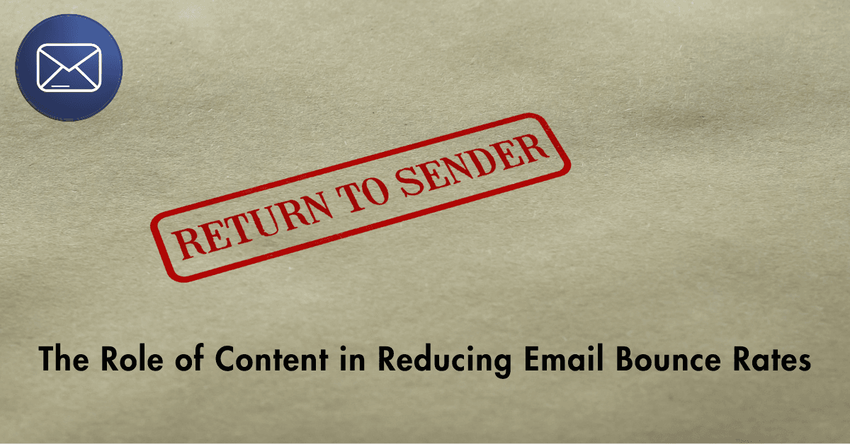 The Role of Content in Reducing Email Bounce Rates