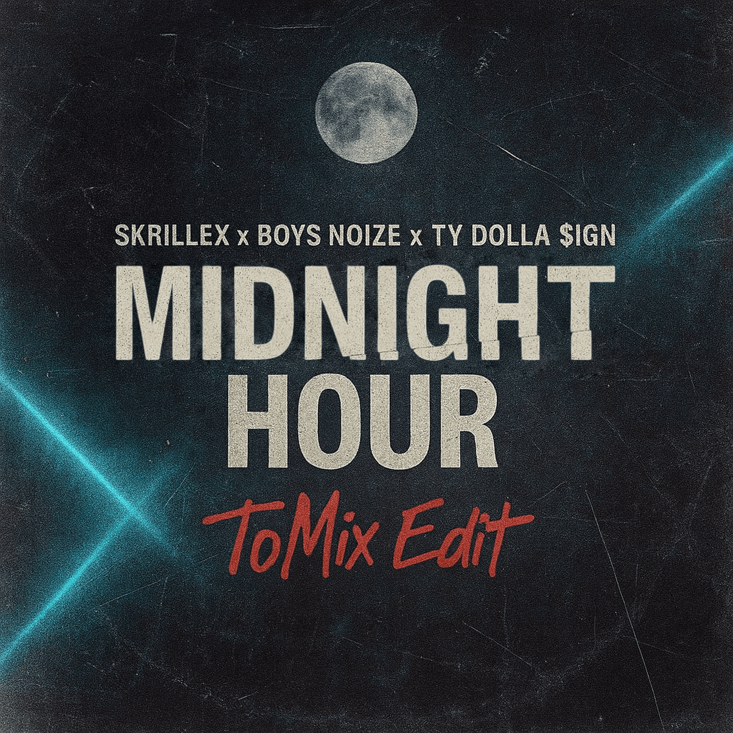 Artwork for ToMix edit for Midnight Hour by Skrillex & Boys Noise & SY Dolla Sign