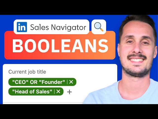 How to Use LinkedIn Sales Navigator Boolean Search