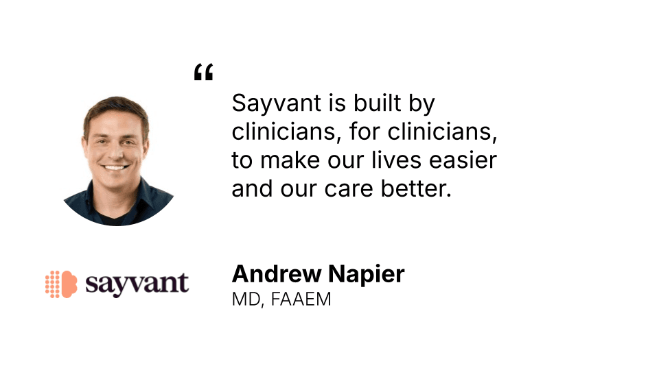 From Chaos to Clarity: How Sayvant Transforms My ER Shifts