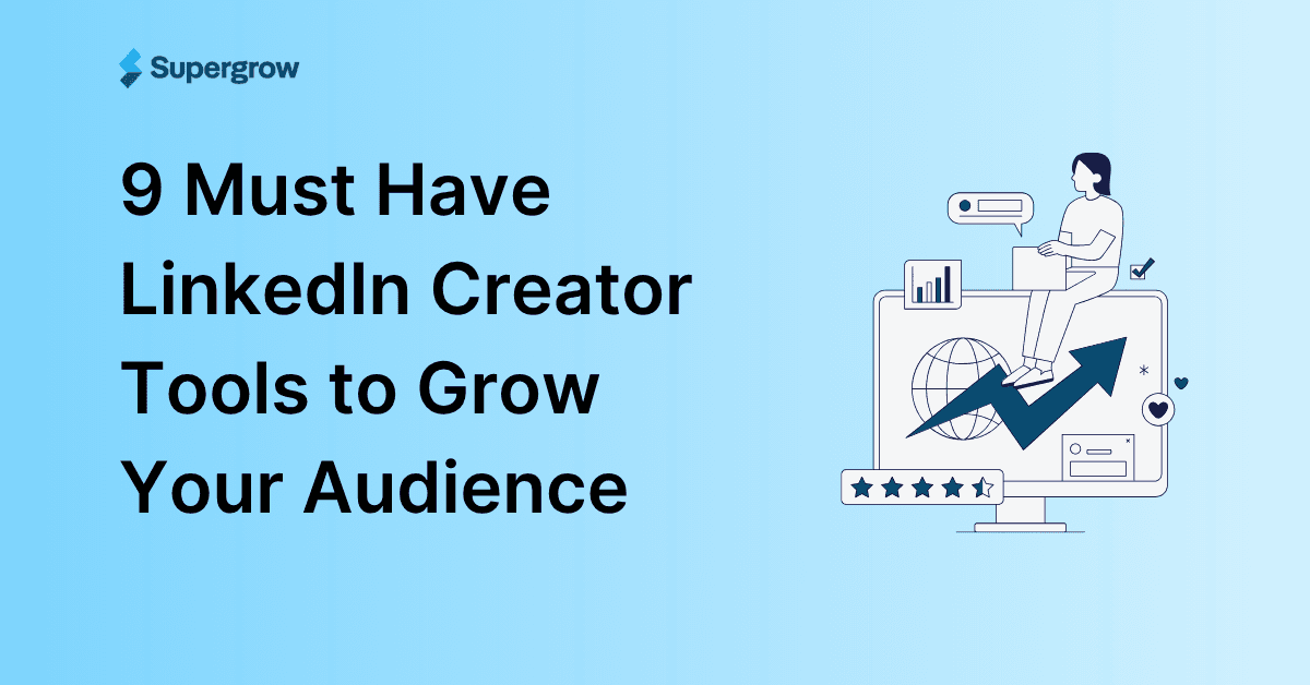 LinkedIn Creator Tools to Grow Your Audience