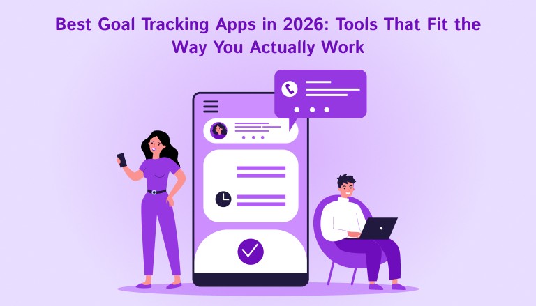 Best Goal Tracking Apps in 2026: Tools That Fit the Way You Actually Work