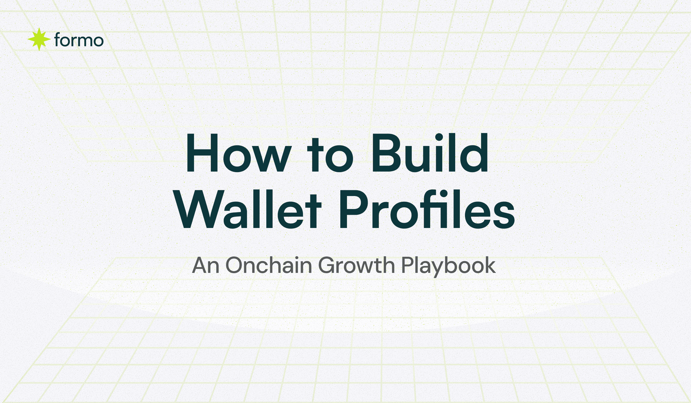 How to Build Wallet Profiles and Enrich Wallet Addresses: An Onchain Growth Playbook